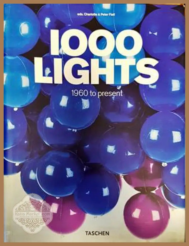 1000 Lights - Charlotte and Peter Fiell - Книги