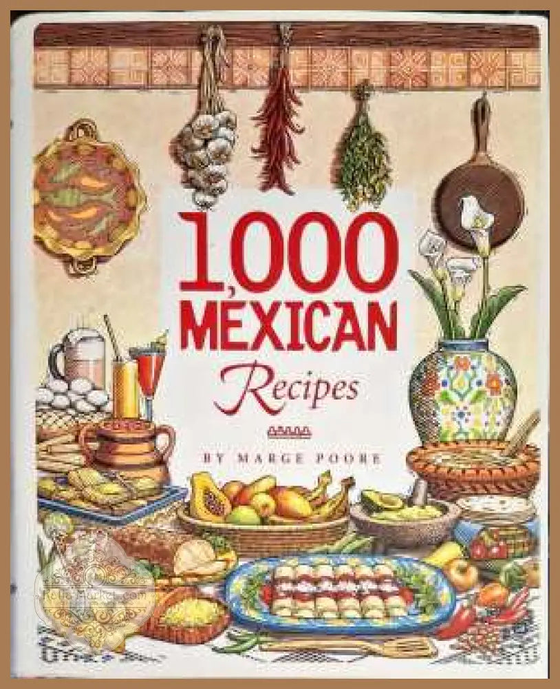 1000 Mexican recipes - Merge Poore - Книги