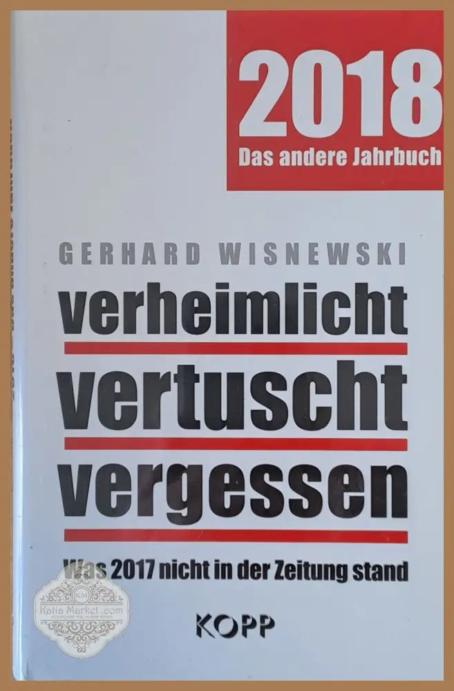 2018 Das andere Jahrbuch. Verheimlicht vertuscht vergessen - Gerhard Wisnewski - Книги