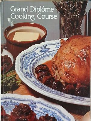 Grand Diplôme Cooking Course. Vol. 17 - Anne Willan