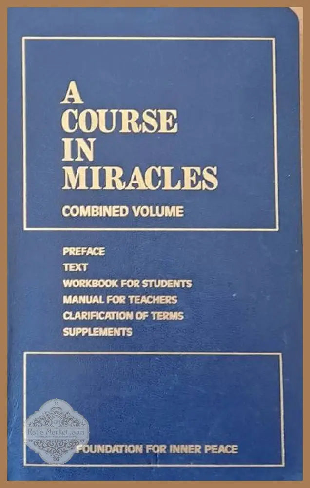 A Course in miracles. Combined volume - Авторски колектив - Книги
