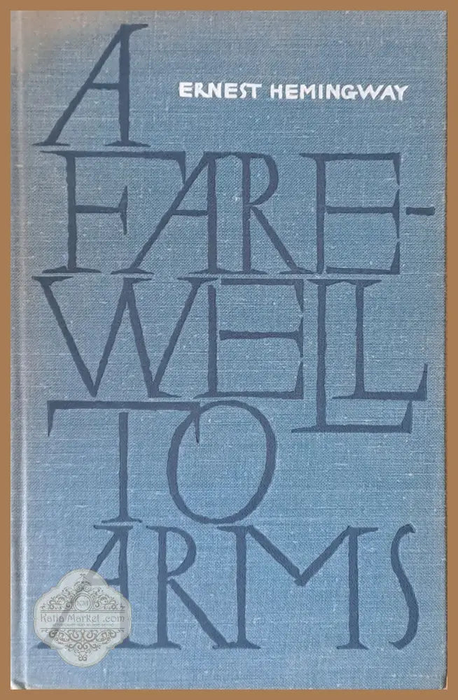 A Farewell to Arms - Ernest Hemingway - Книги
