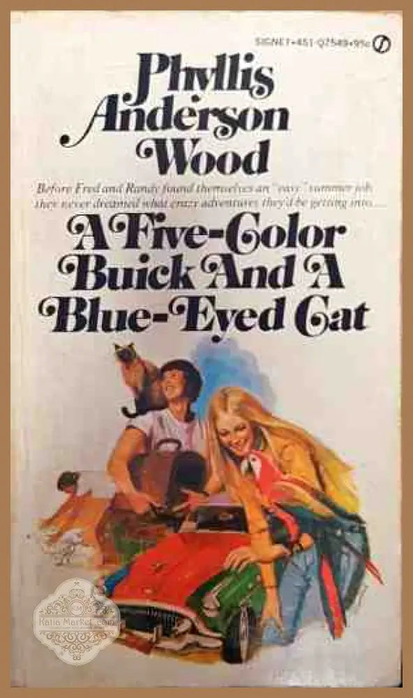 A five-color buick and a blue-eyed gat - Phyllis Andersen - Книги