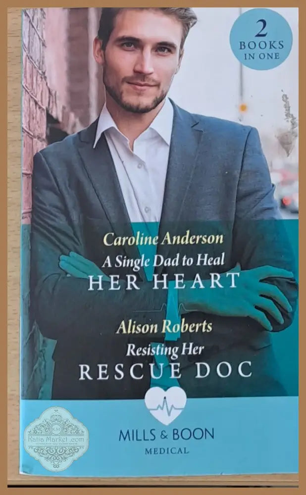 A Single Dad Heal Her Heart - Caroline Anderson - Книги