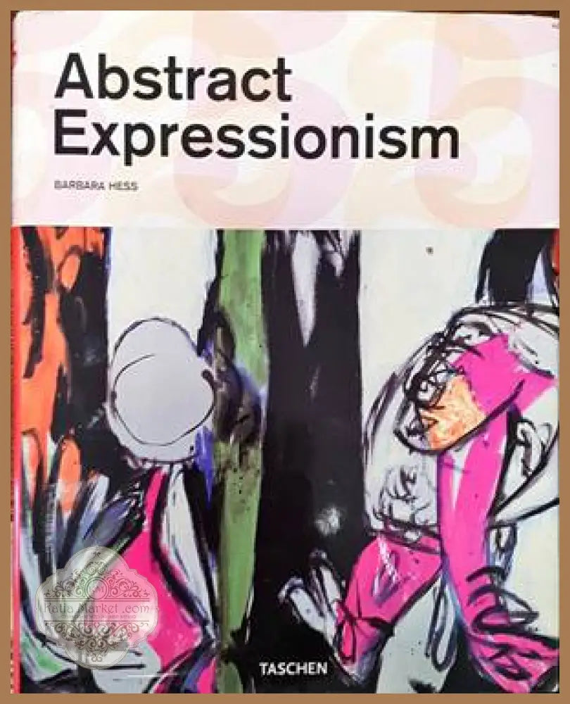 Abstract expressionism - Barbara Hess - Книги
