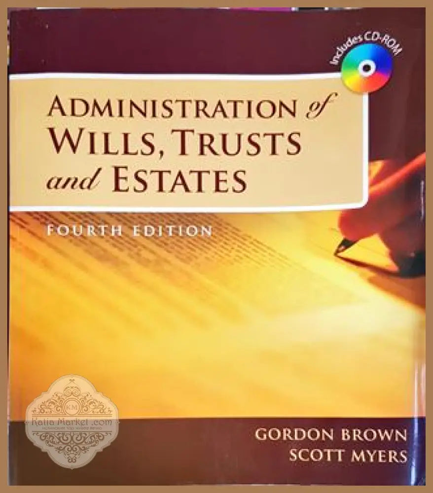 Administration of Wills Trusts and Estates - Gordon Brown Scott Myers - Книги