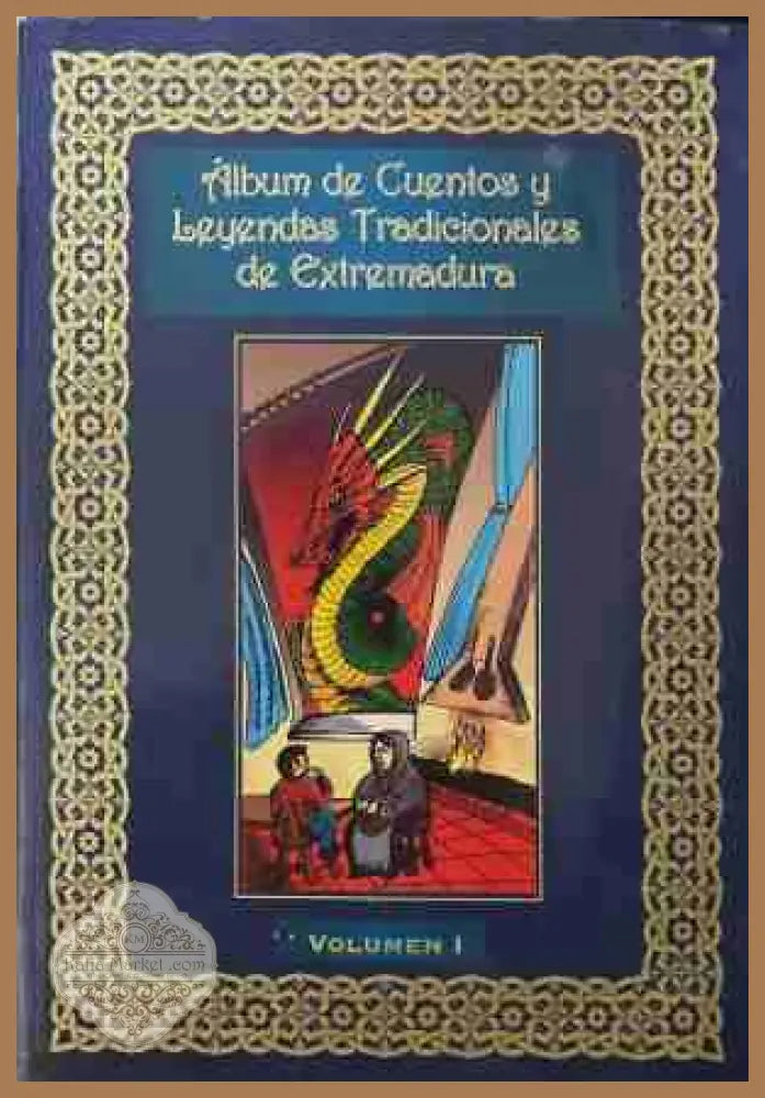Album de Cuentos y Leyendas Tradicionales de Extremadura. Volumen 1