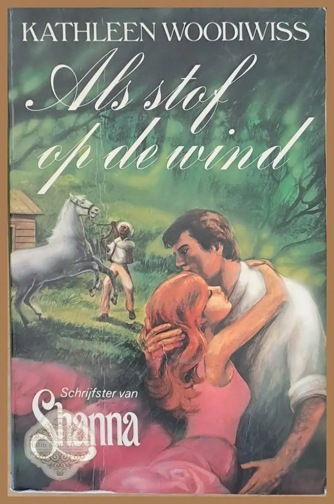 Als stof op de wind - Kathleen Woodiwiss - Книги