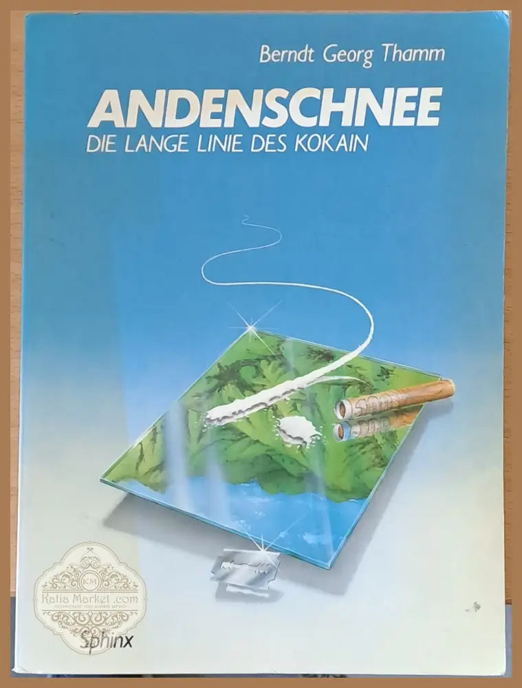 Andenschnee die Lange Linie des Kokain - Berndt Georg Thamm - Книги