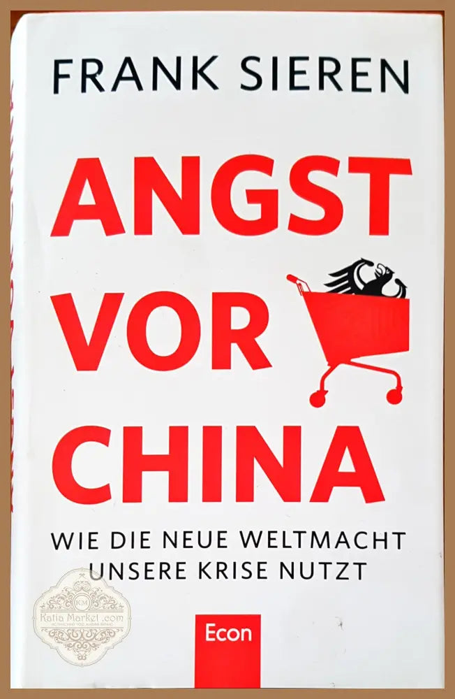 Angst vor china - Frank Sieren - Книги