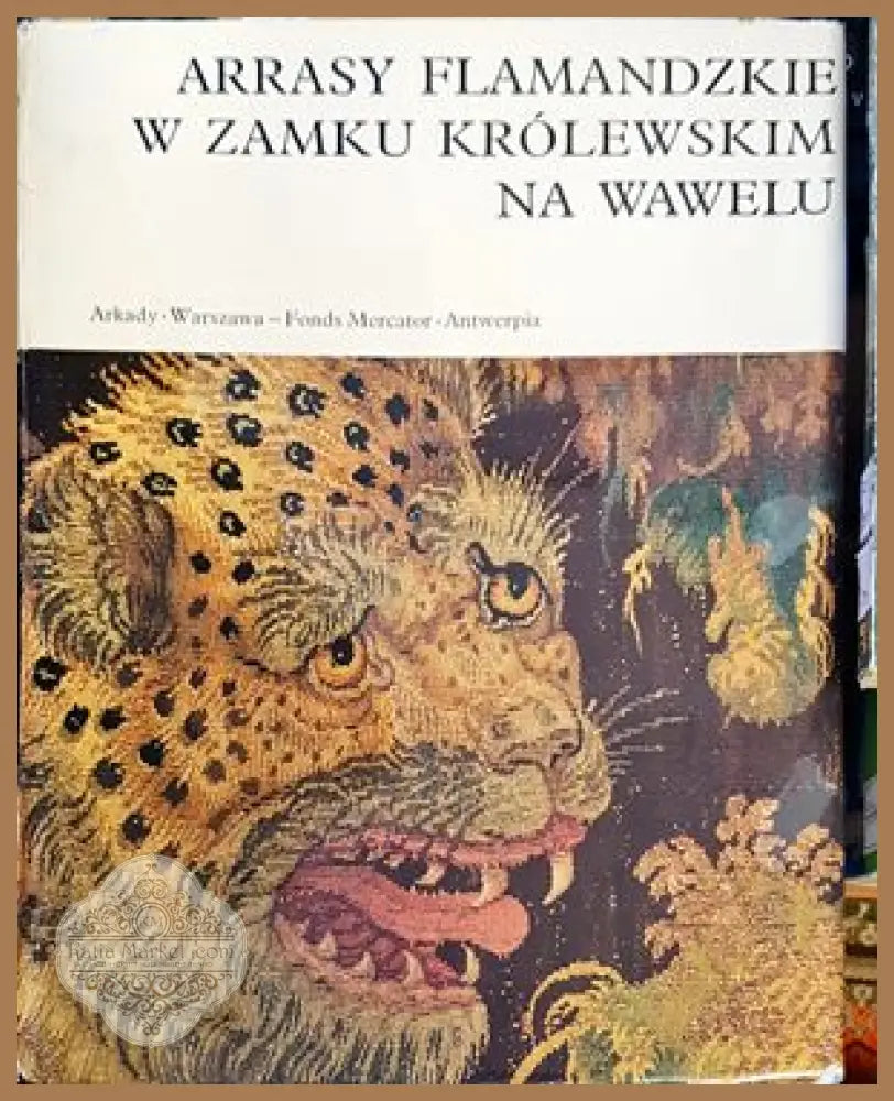 Arrasy Flamandzkie W Zamku Krolewskim Na - Jerzy Szablowski - Книги