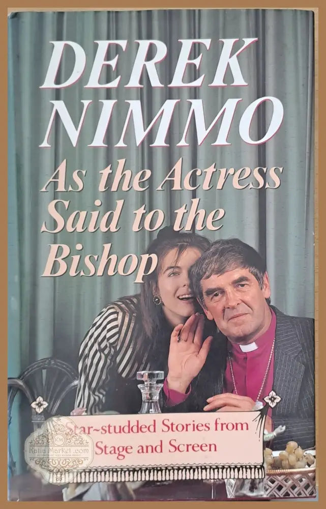 As the Actress Said to the Bishop - Derek Nimmo - Книги