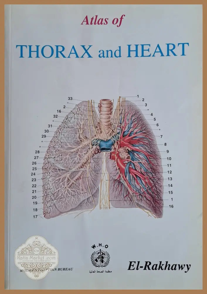 Atlas of Thorax and Heart 102 Illustrations - El-Rakhawy - Книги