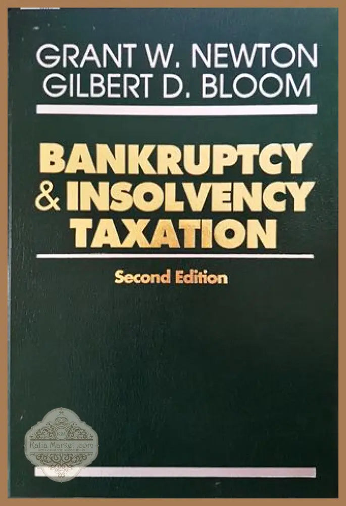 Bankruptcy and insolvency taxation - Grant W. Newton Gilbert D. Bloom - Книги