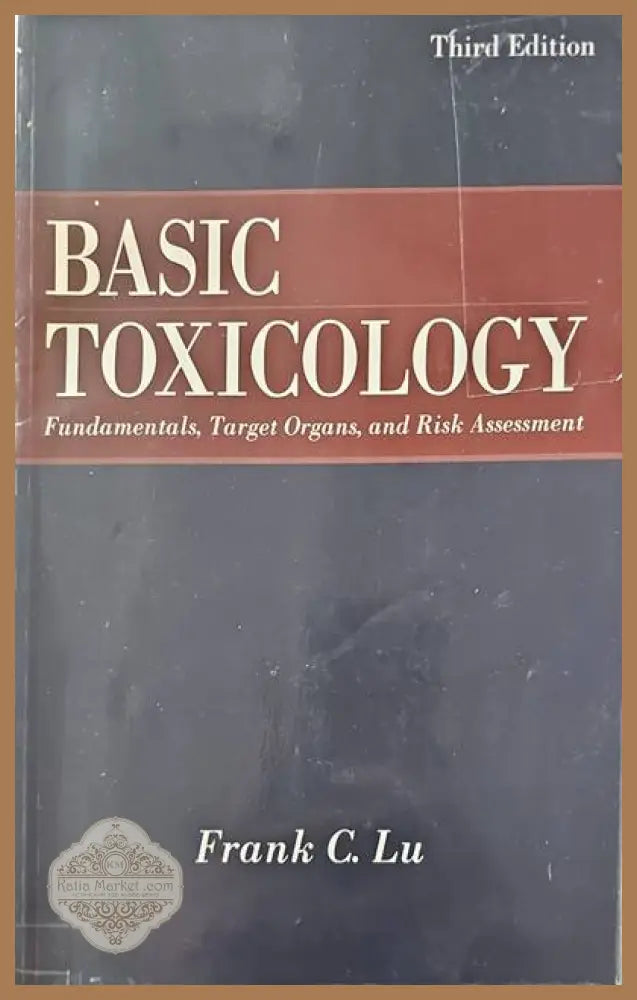 Basic Toxicology. Third Edition - Frank C. Lu - Книги
