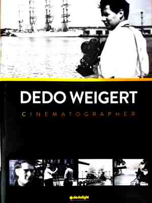 Cinematographer - Dedo Weigert