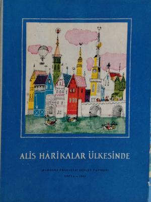 Alis Harikalar Ülkesinde - Lewis Carroll