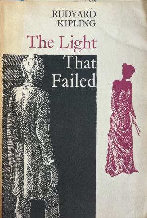 The Light That Failed - Rudyard Kipling