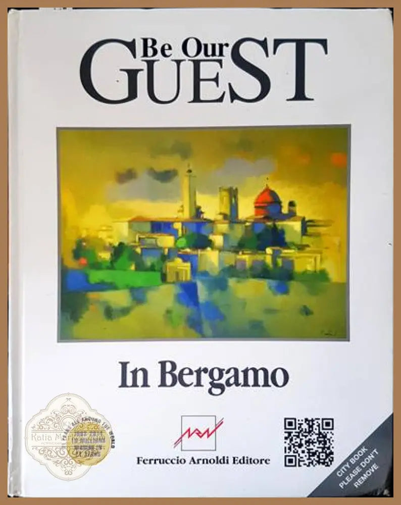 Be our guest - Ferrucio Arnodi - Книги
