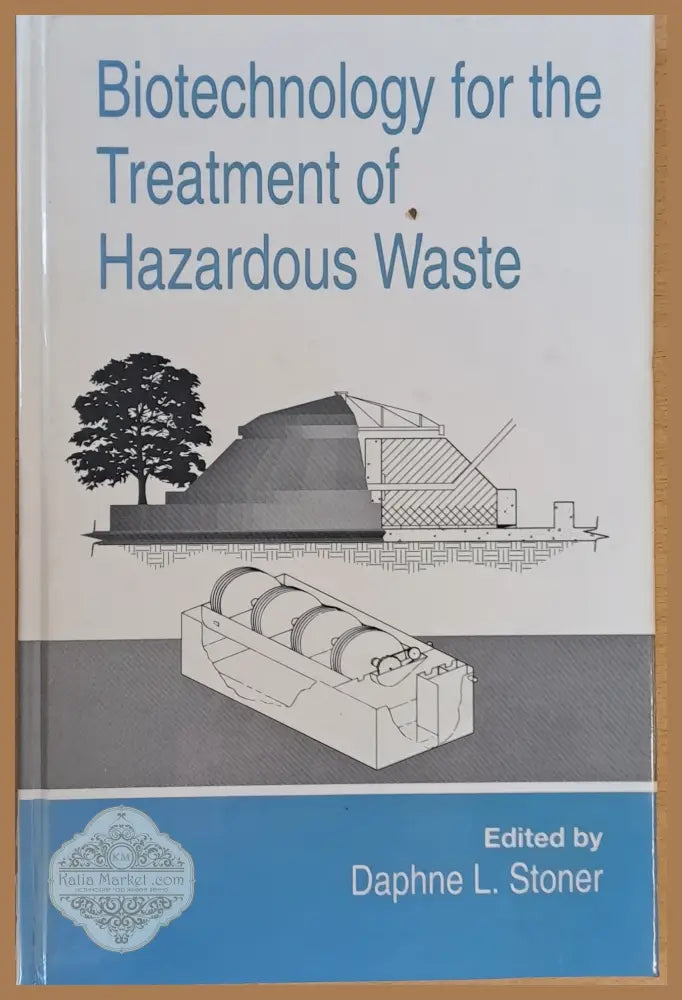 Biotechnology for the Treatment of Hazardous Waste - Daphne L. Stoner - Книги