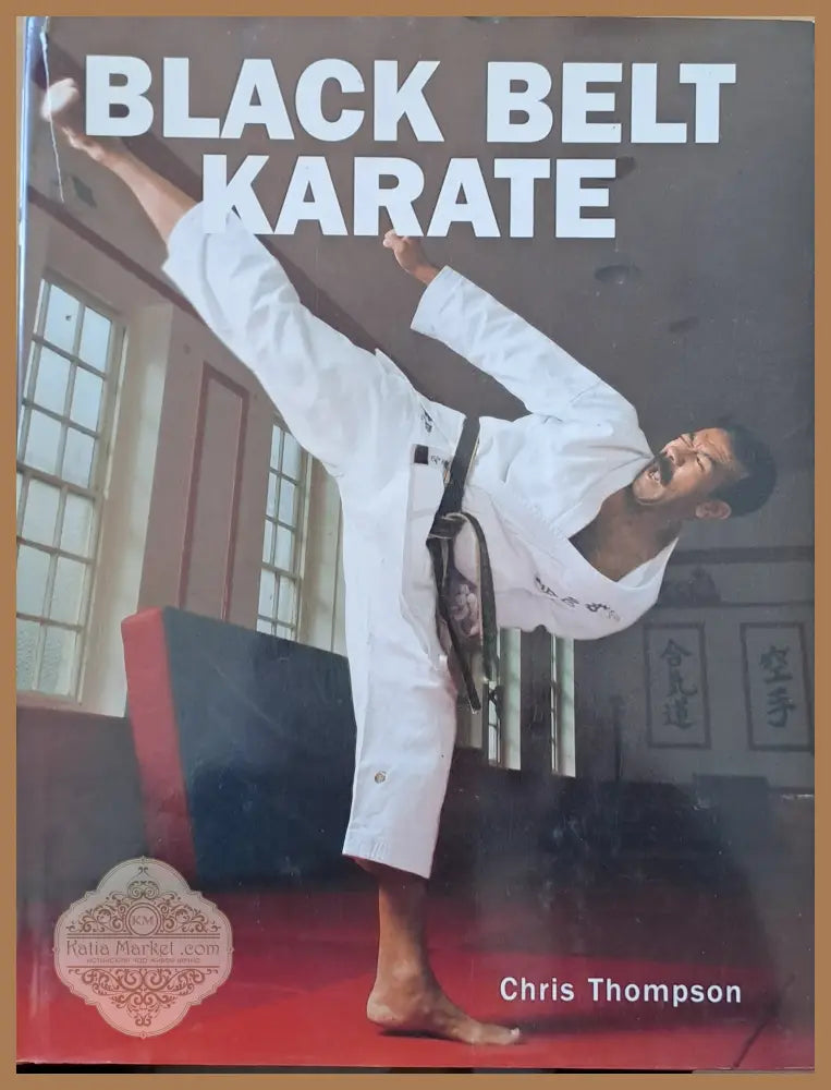 Black Belt Karate - Chris Thompson - Книги