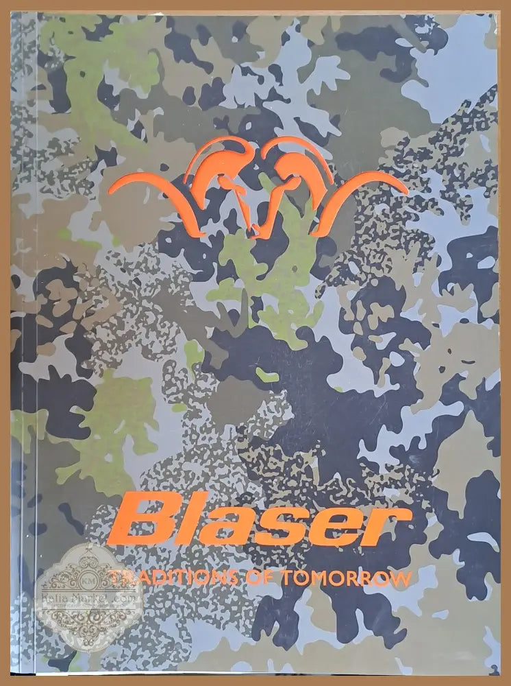 Blaser - Traditions of Tomorrow - Авторски колектив - Книги