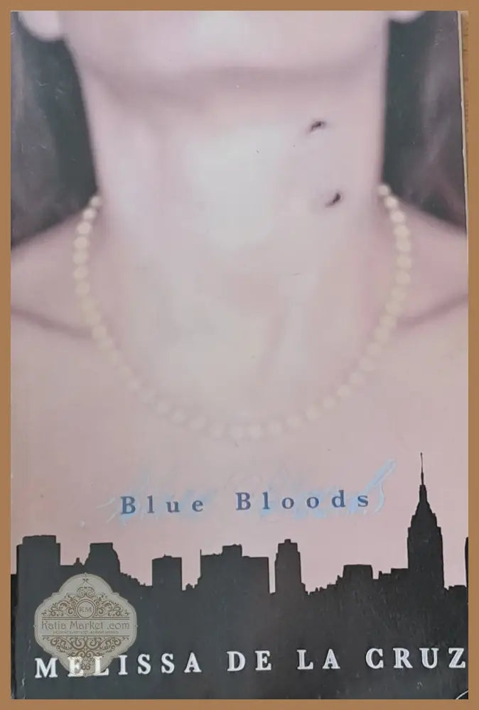 Blue Bloods - Melissa de la Cruz - Книги