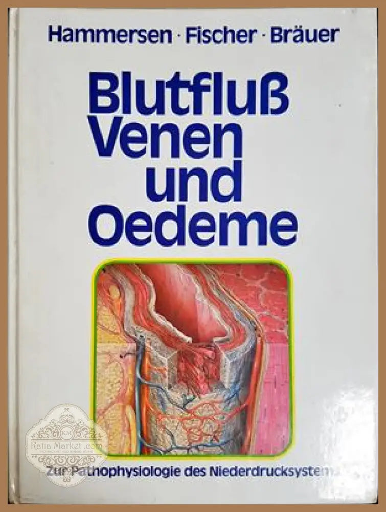 Blutfluß, Venen und Oedeme – Hammersen, Fischer, Bräuer
