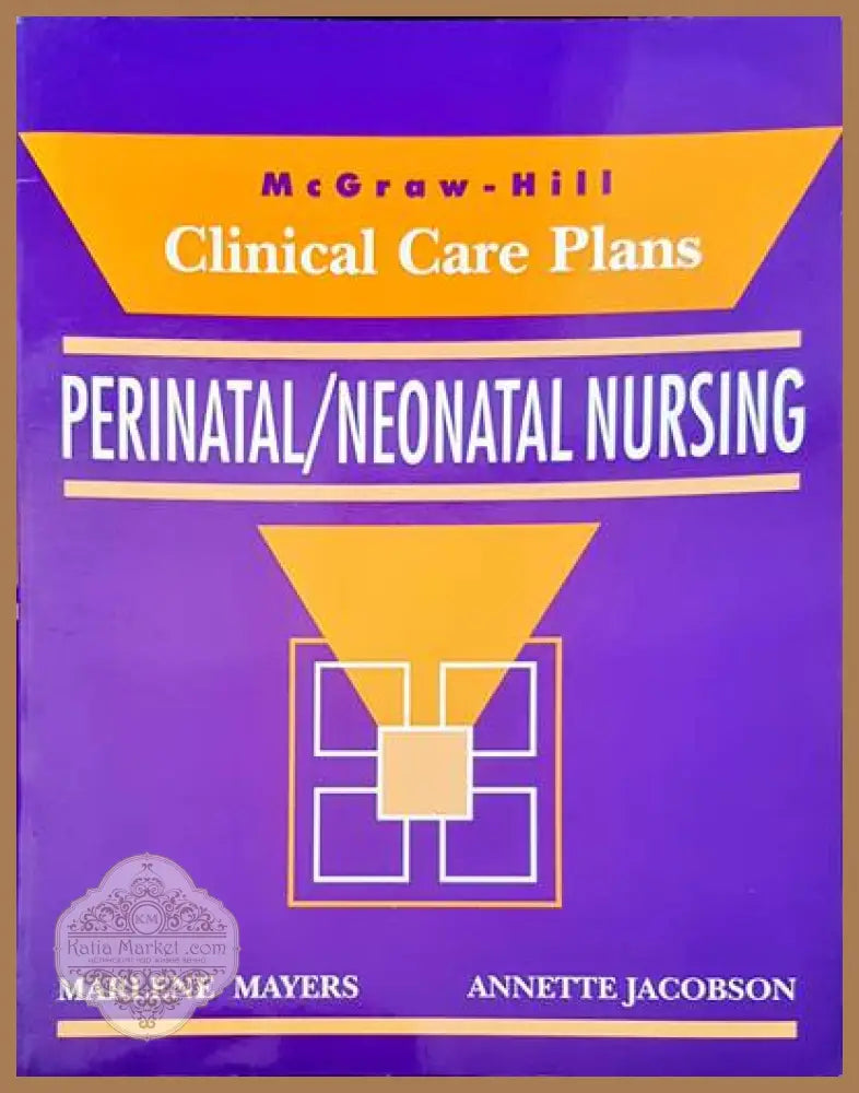 Clinical care plans. Perintal/ neonatal nursing - Marlene Mayers Annette jacobson - Книги