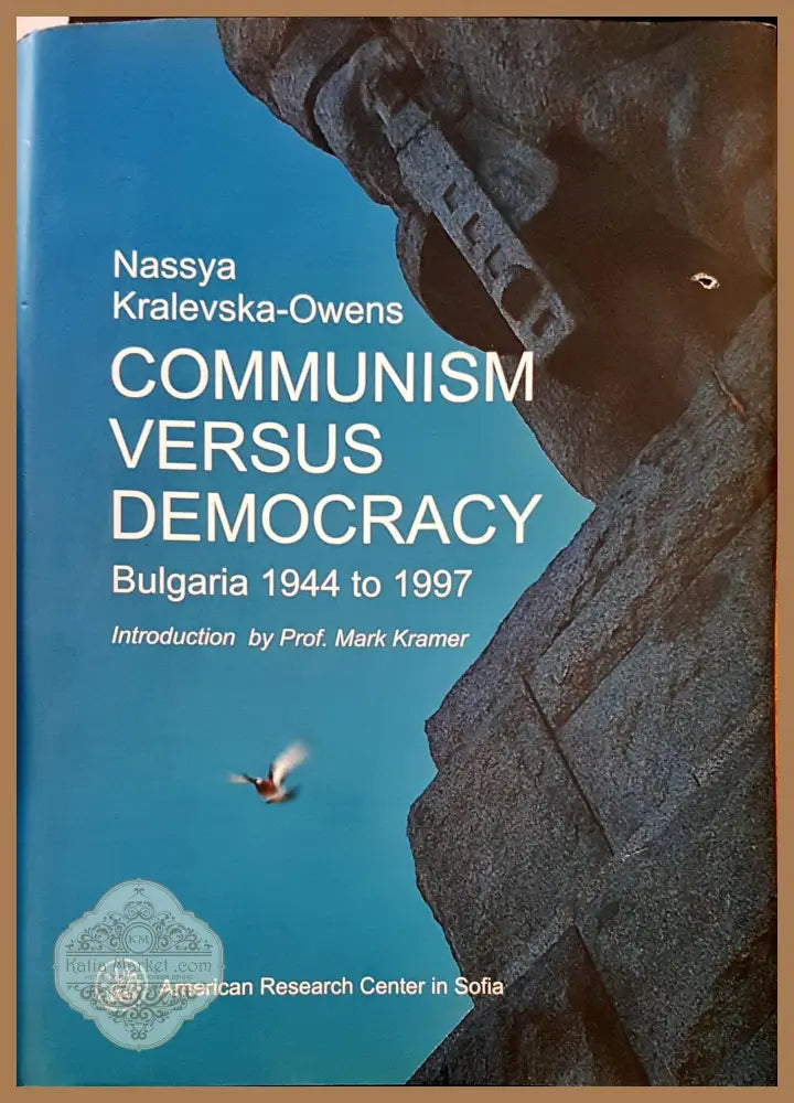 Communism versus democracy - Nassya Kralevska-Owens - Книги