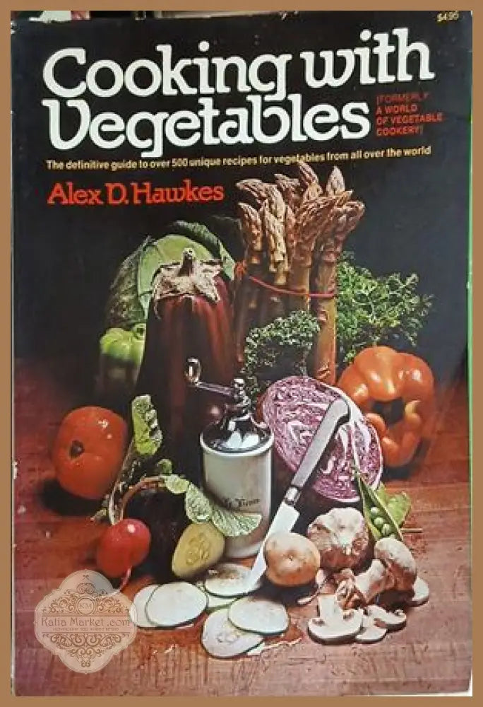 Cooking with Vegetables - Alex D. Hawkes - корица