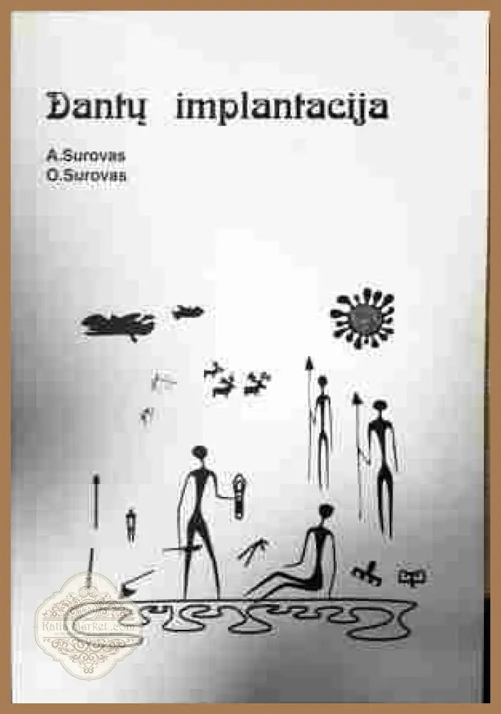 Dantų implantacija - A. Surovas, O. Surovas