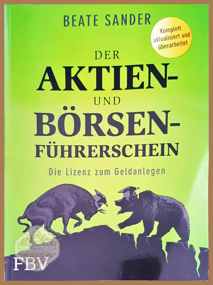 Der aktien- und borsen- fuhrerschein - Beate Sander - Книги