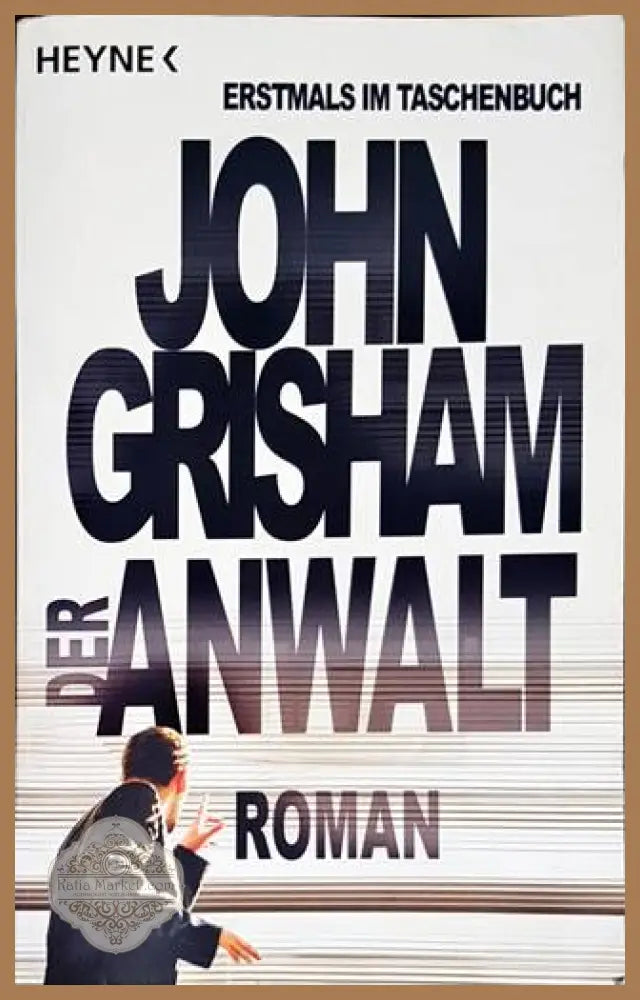 Der Anwalt - John Grisham - Книги