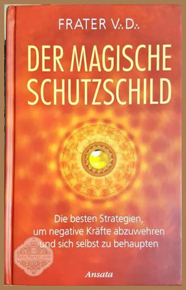 Der magische Schutzschild - Frater V.D.