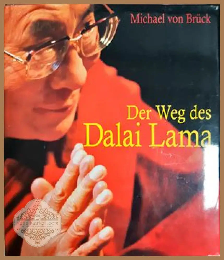 Der Weg des Dalai Lama - Michael von Brück - Книга