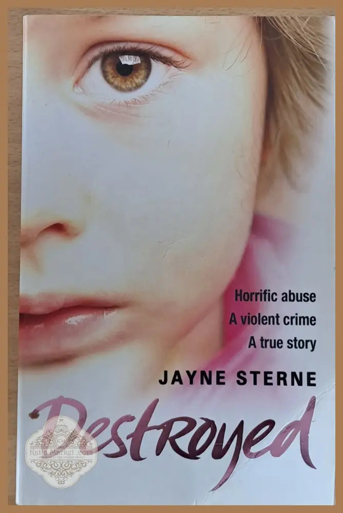 Destroyed - Jayne Sterne - Книги