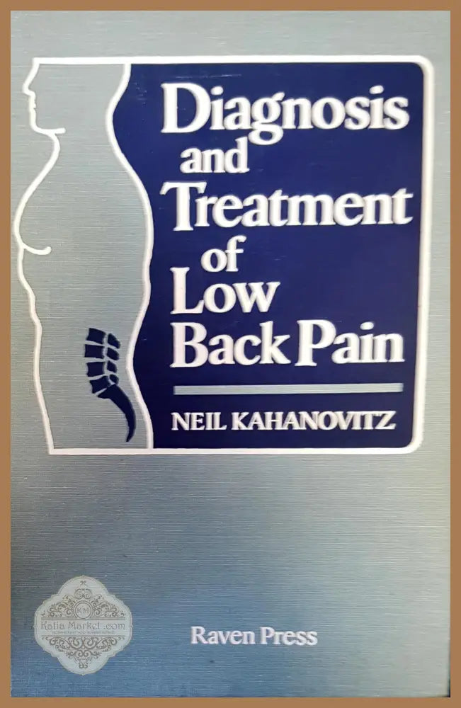 Diagnosis and treatment of low back pain - Neil Kahanovitz - Книги
