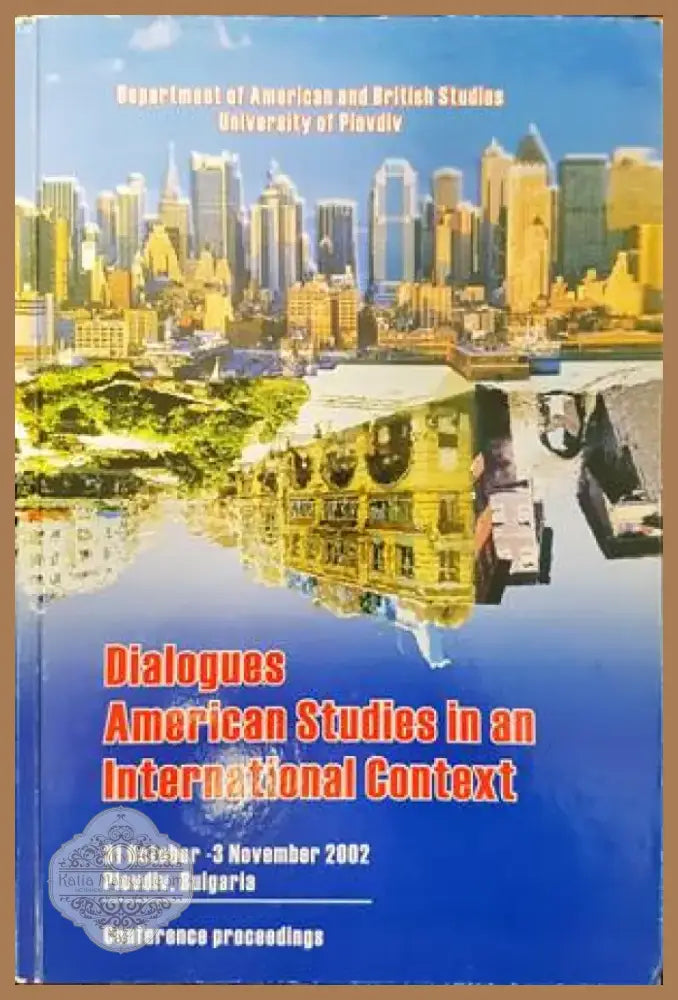 Dialogues: American Studies in an International Context (224) - Книга