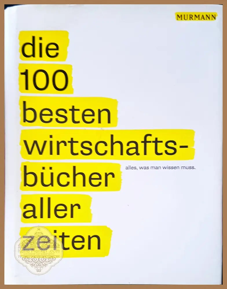 Die 100 besten wirschafts- bucher aller zeiten - Jack Covert - Книги
