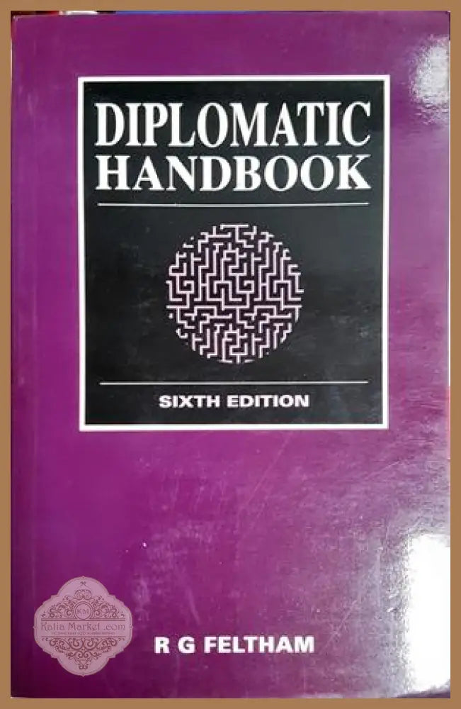 Diplomatic Handbook - R. G. Feltham
