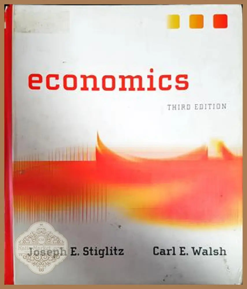 Economics. Third edition - Joseph E. Stiglitz Carl E. Walsh - Книги