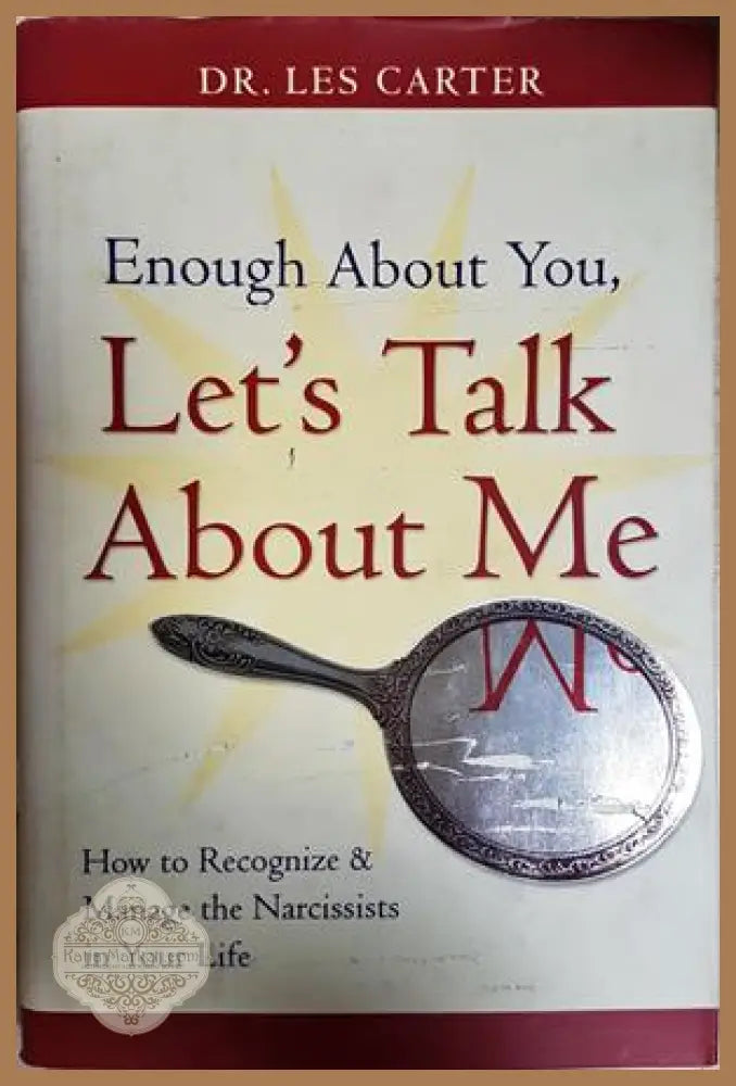 Enough About You, Let's Talk About Me - Les Carter