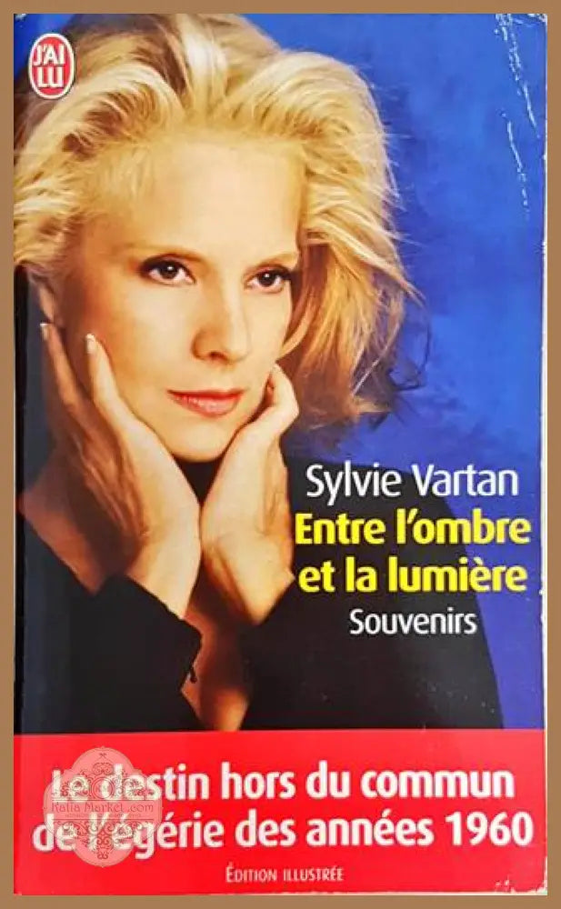Entre l’ombre et la lumiere - Sylvie Vartan - Книги