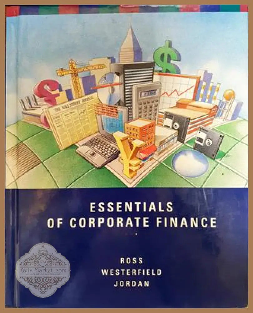 Essentials of Corporate Finance - Колектив - Книги