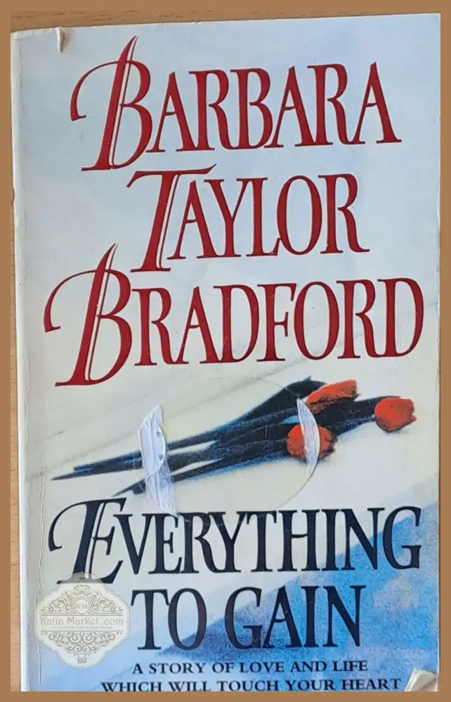 Everything to gain - Barbara Taylor Bradford - Книги