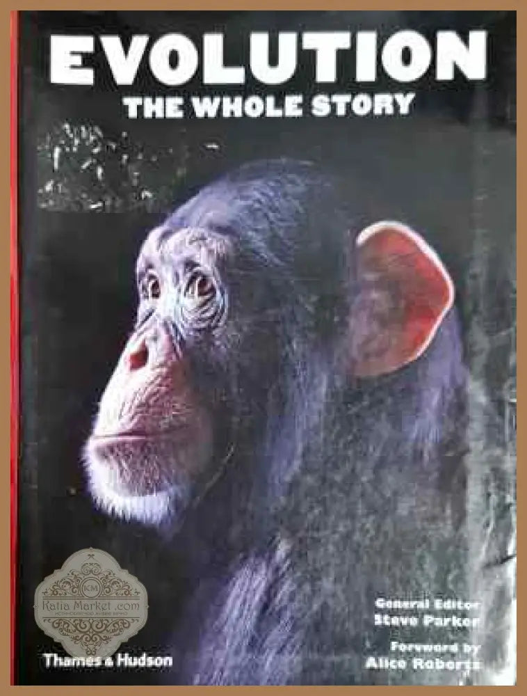 Evolution: The Whole Story - Steve Parker - Книга