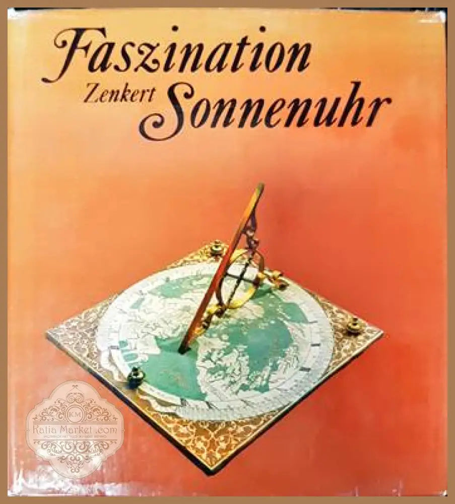 Faszination Sonnenuhr - Arnold Zenkert - Книги