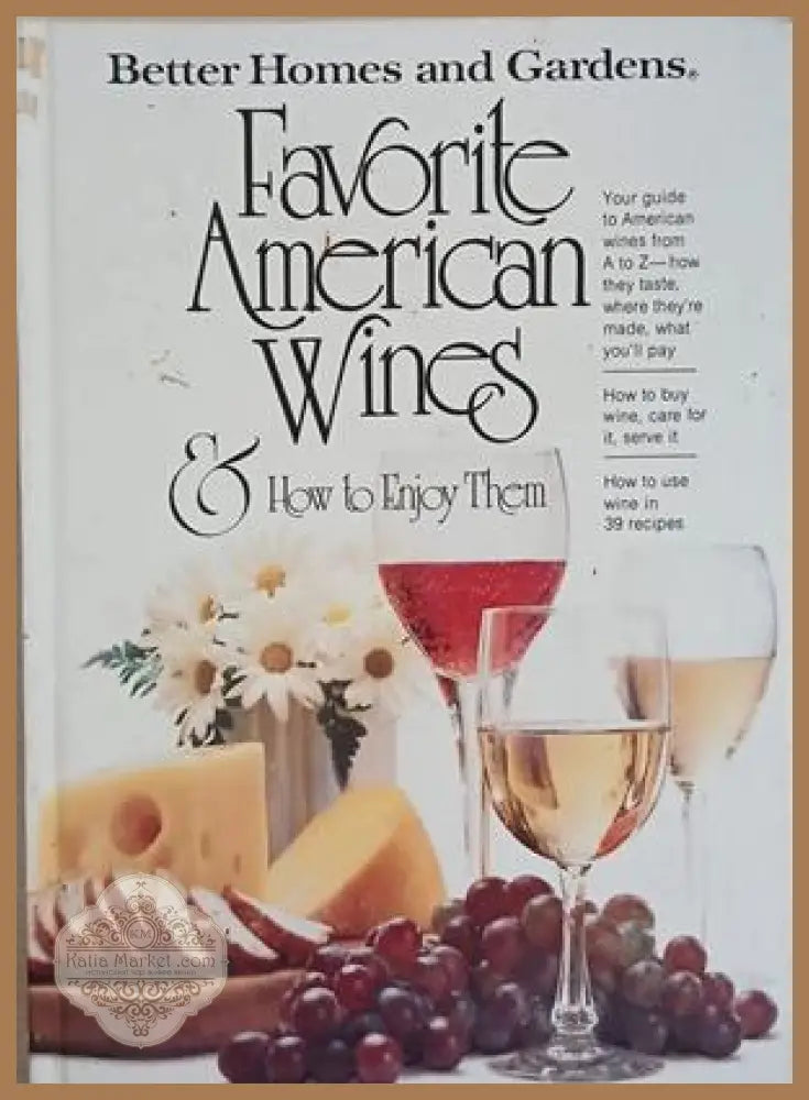 Favorite American Wines & How to Enjoy Them - Колектив - Книга