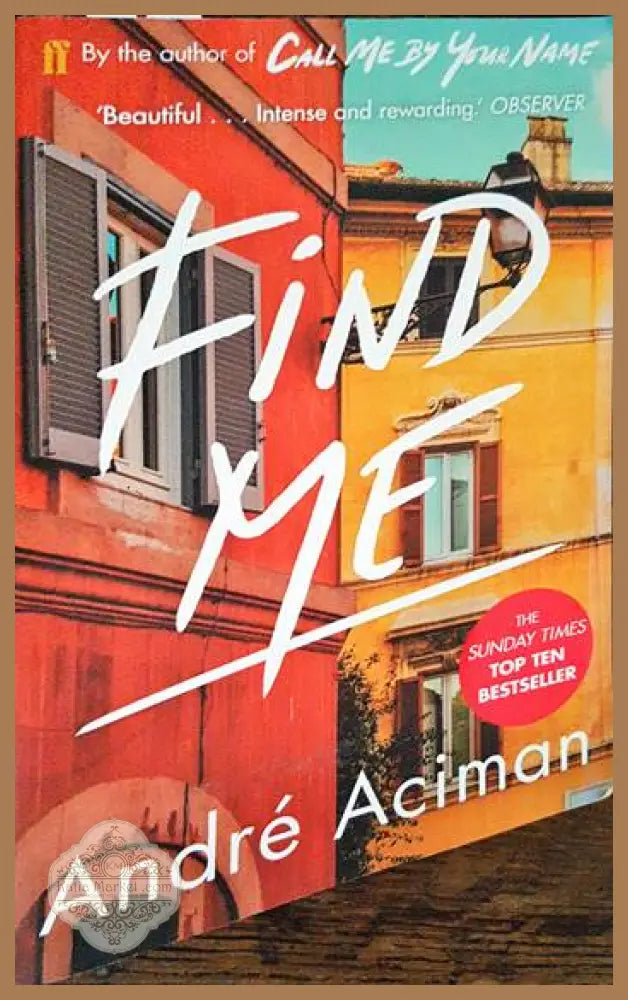 Find Me: A Novel - André Aciman - Книги